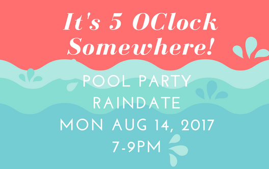 Pool Party Rain Date