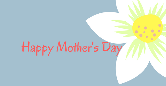 Happy Mother's Day Flower